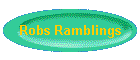 Robs Ramblings